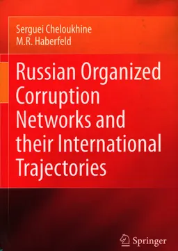Russian Organized Corruption Networks and their International Trajectories
