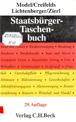 Staatsbürger-Taschenbuch: Alles Wissenswerte über Staat, Verwaltung, Recht und Wirtschaft mit zahlreichen Schaubildern : справочное издание