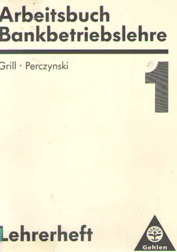 Arbeitsbuch Bankbetriebslehre : Lehrerheft