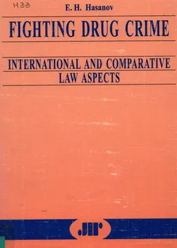 Fighting Drug Crime: International and Comparative Law Aspects