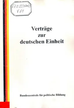 Vertrage zur deutschen Einheit : textausgabe