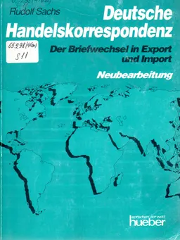 Deutsche Handelskorrespondenz. Der Briefwechsel in Export und Import : Neubearbeitung