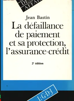 La defaillance de paiement et sa protection, l'assurance-credit