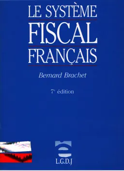 Le systeme fiscal Francais : manuel