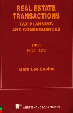 Real estate transactions. Tax planning and consequences