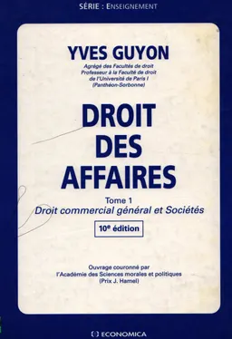 Droit des affaires. T.1. Droit commercial general et Societes
