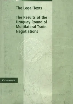 The legal texts.The results of the Uruguay round of multilateral trade negotiations