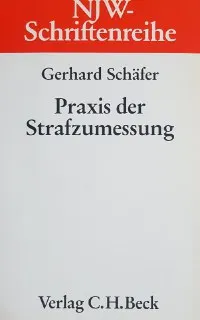 Praxis der Strafzumessung
