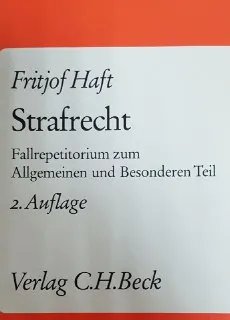 Strafrecht:Fallrepetitorium zum Allgemeinen und Besonderen Teil