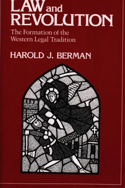 Law and revolution. The Formation of the Western Legal Tradition