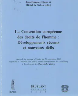 La Convention europeenne des droits de I'homme: Developpements recents et nouveaux defis