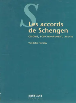 Les accords de schengen: origine, Fonctionnement, Avenir