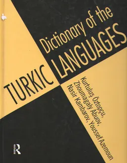 Dictionary of the turkic languages: english, azerbaijani,kazakh, kyrgyz, tatar, turkish, turkmen, uighur, uzbek