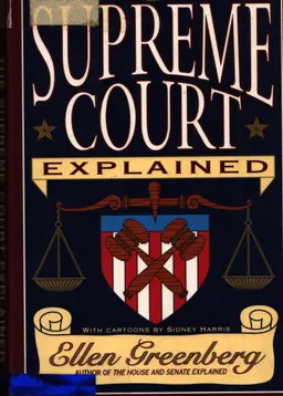 The Supreme Court Explained