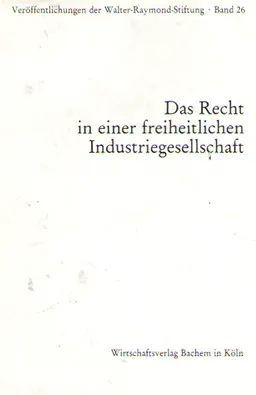 Das Recht in einer freiheitlichen industriegesellschaft