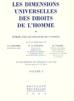 Les dimensions universelles des droits de l'homme. Volume1