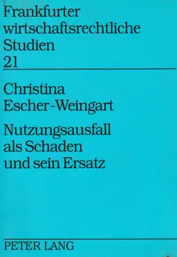 Nutzungsausfall als Schaden und sein Ersatz