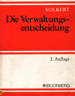 Die Verwaltungsentscheidung