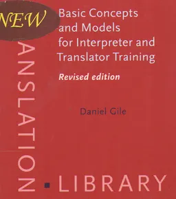 Basic concepts and models for interpreter and translator training