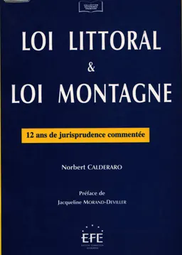 Loi littoral& Loi montagne : 12 ans de jurisprudence commentee