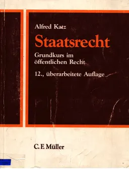 Staatsrecht : Grundkurs im offentlichen Recht