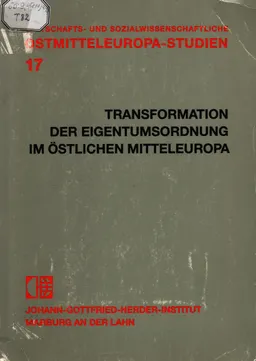 Transformation der eigentumsordnung im ostlichen mitteleuropa