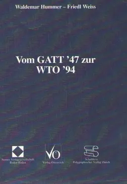 Vom GATT'47 zur WTO'94 : dokumente zur alten und zur neuen Welthandelsordnung