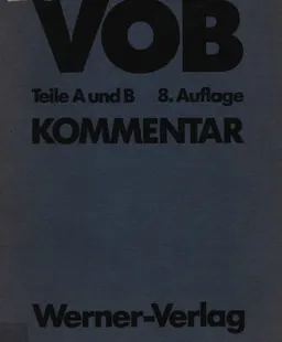 Verdingungsordnung fur Bauleistungen: VOB. Teile A und B : kommentar