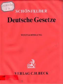 Deutsche Gesetze. Sammlung des zivil-, straf-und verfahrensrechts : textsammlung