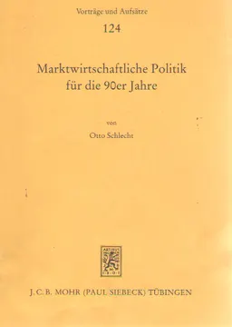 Marktwirtschaftliche Politik für die 90er Jahre