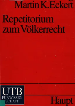 Repetitorium zum Völkerrecht : 650 Prüfungsfragen
