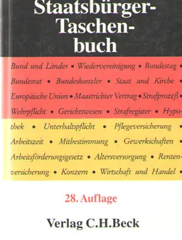 Staatsbürger-Taschenbuch : alles Wissenswerte über Staat, Verwaltung, Recht und Wirtschaft mit zahlreichen Schaubildern