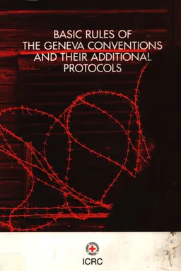 Basic rules of the Geneva Conventions and their additional protocols