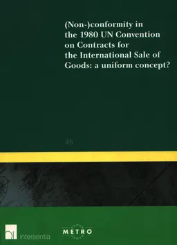 Non- conformity in the 1980 UN Convention on Contracts for the International Sale of Goods : a uniform concept?