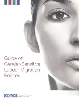 Guide on Gender-Sensitive Labour Migration Policies : научное издание