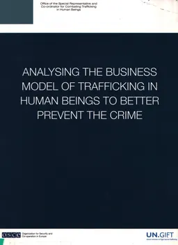Analysing the business model of trafficking in human beings to better prevent the crime