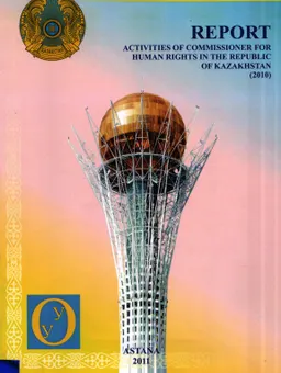 Report activities of Commissioner for Human Rights in the Republic of Kazakhstan 2010