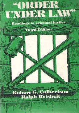 Order under law: readings in criminal justice