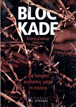 Blockade: the longest economic siege in history