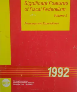 Significant features of fiscal federalism. Volume 2: revenues and expenditures