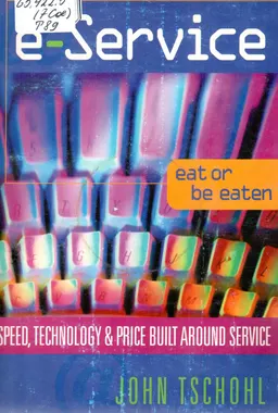 E-Service : speed, technology, and price built around service