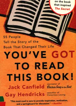 You've got to read this book : 55 people tell the story of the book that changed their life