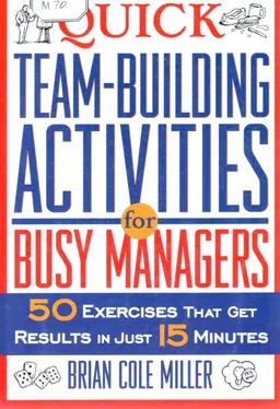 Quick team-building activities for busy managers : 50 exercises that get results in just 15 minutes