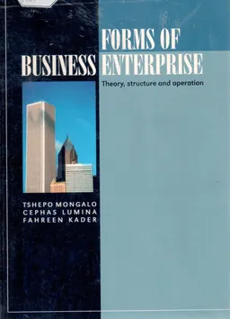 Forms of business enterprise : theory, structure and operation