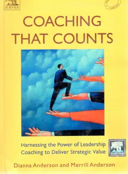 Coaching that counts : Harnessing the power of leadership coaching to deliver strategic value