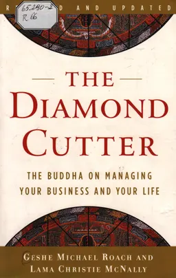 The diamond cutter : the Buddha on managing your business and your life