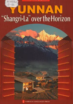 Yunnan : "Shangri-la" over the horizon