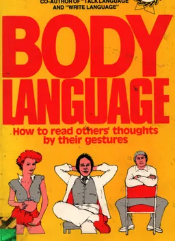 Body language : how to read others' thoughts by their gestures