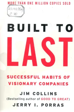 Built to last : successful habits of visionary companies