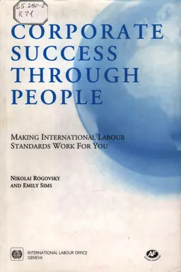 Corporate success through people : making international labour standards work for you